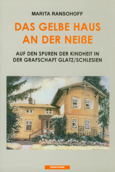 Buchtitel: DAS GELBE HAUS AN DER NEIßE