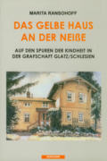 Buchtitel: DAS GELBE HAUS AN DER NEIßE